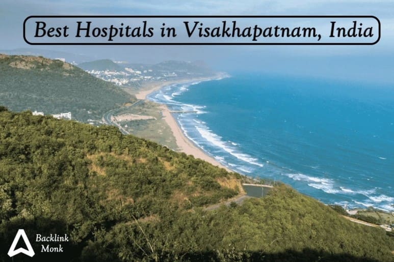 List of Best Hospitals in Visakhapatnam