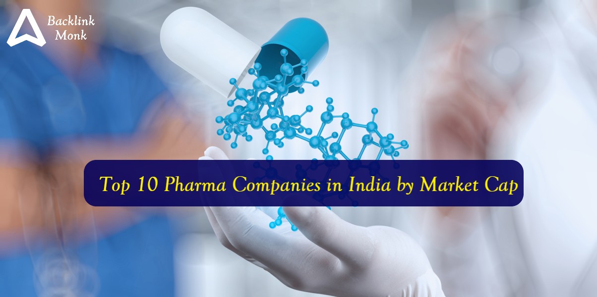 Top 10 Pharma Companies in India by Market Cap