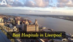 Best Hospitals in Liverpool
