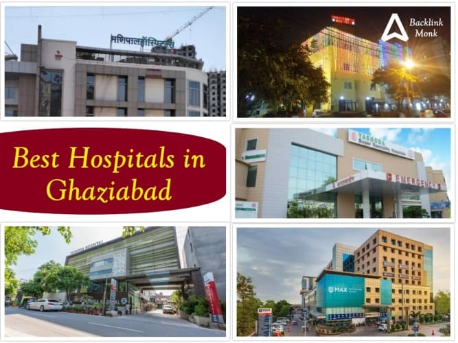 Best Hospitals in Ghaziabad - UP