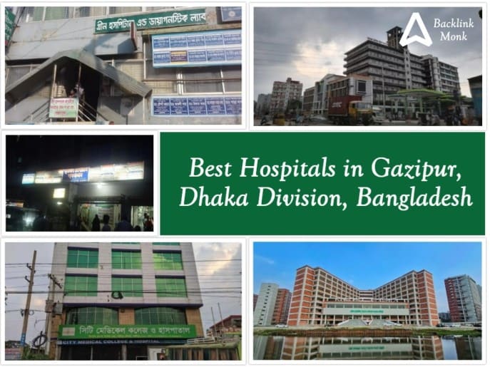 Best Hospitals in Gazipur - Bangladesh