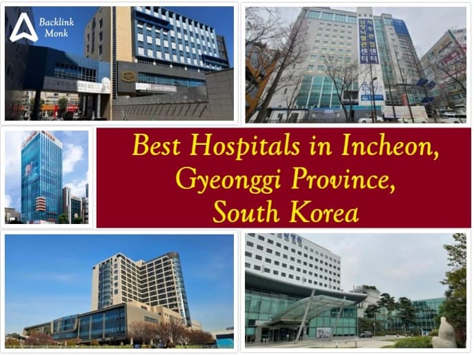 Best Hospitals in Incheon - South Korea
