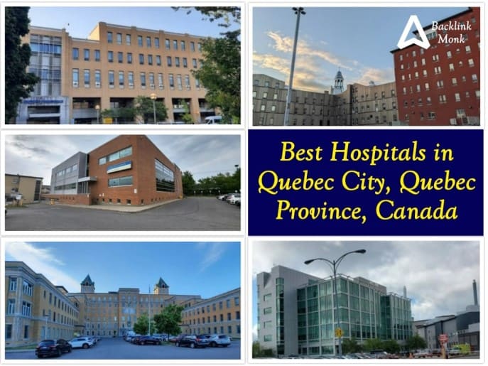 Best Hospitals in Quebec City - Canada